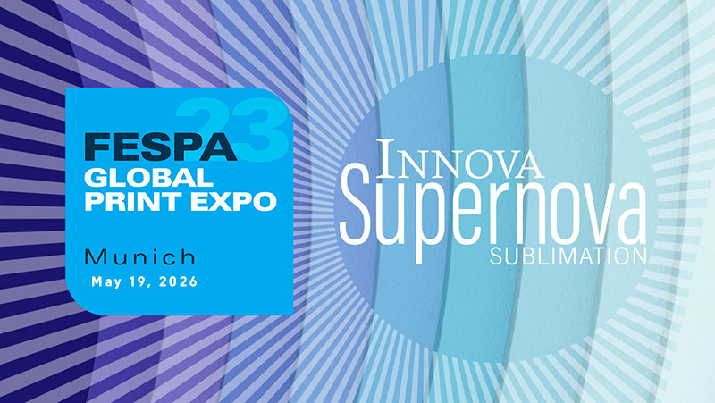 邀您共赴全球印刷盛宴FESPA Global Print Expo 2026 西班牙站参展邀请